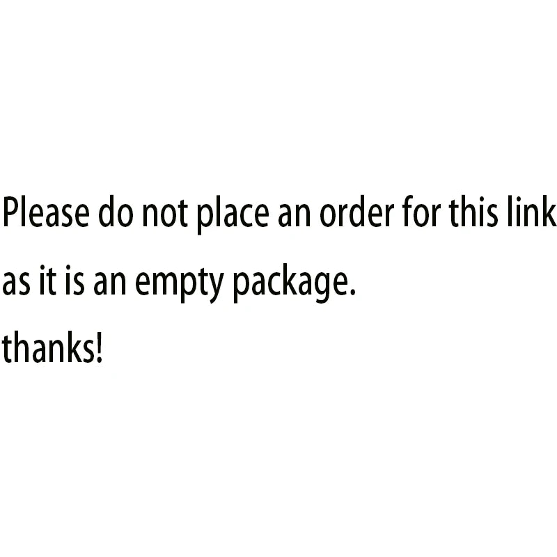 Please do not place an order, it is just an empty package, thank you!